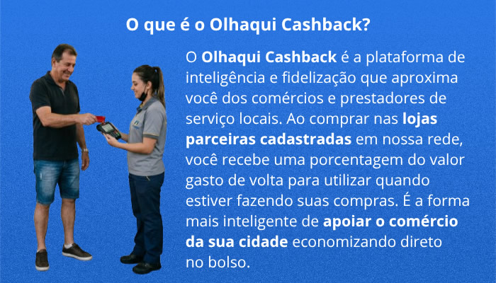 O que é o Olhaqui Cashback